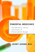 Powerful Medicines Book by Jerry Avorn M.D.